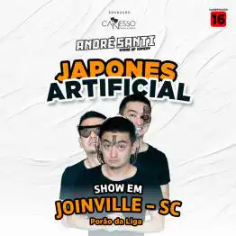 André Santi em Japones Artificial - Joinville