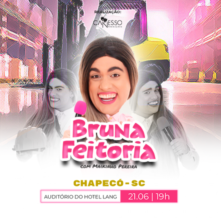 Bruna Feitoria - Chapec - SC