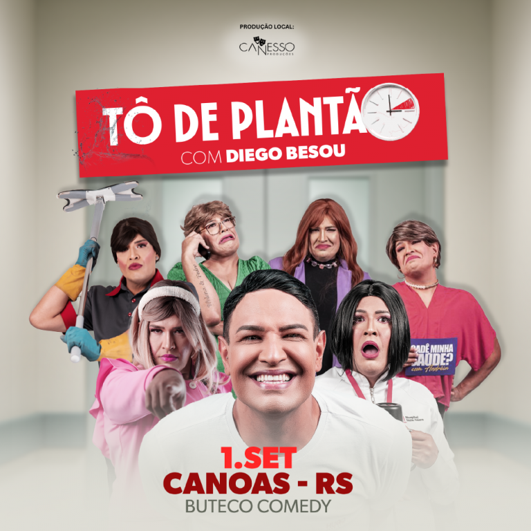 Diego Besou em T de Planto  - Canoas - RS