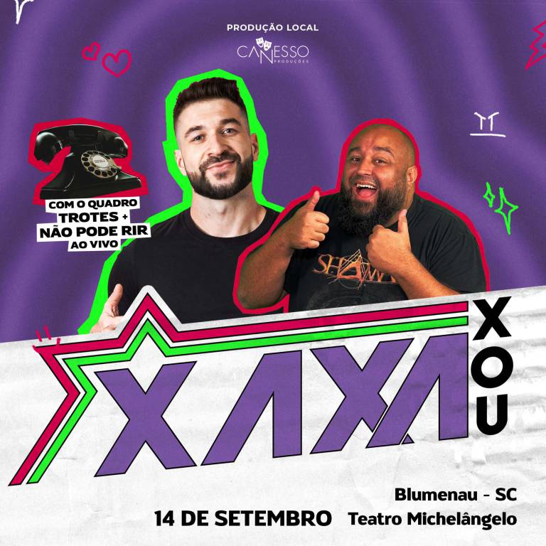 Xaxa Xou - QUEM RIR NO VAI PRO CU - Blumenau