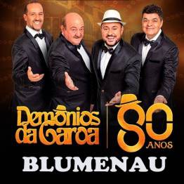 Demnios da Garoa - Turn 80 anos - Blumenau SC