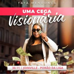 Uma Cega Visionaria - Tata Mendona