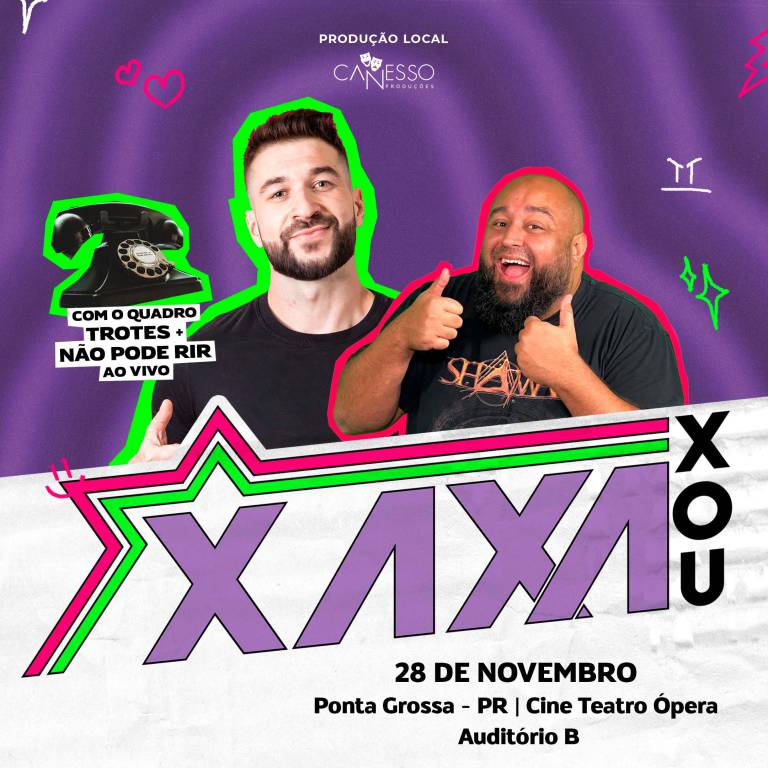 Xaxa Xou - QUEM RIR NO VAI PRO CU - Ponta Grossa
