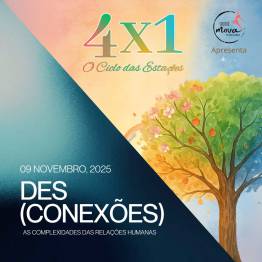 4x1 O Ciclo das Estaes e (DES) CONEXES