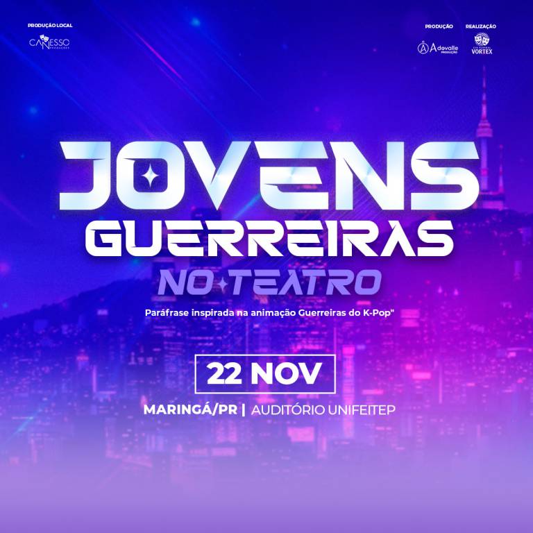 Jovens Guerreiras no Teatro - Maring/PR