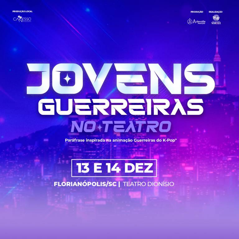 Jovens Guerreiras no Teatro - Florianpolis/SC