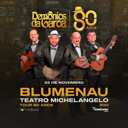 Demnios da Garoa - Turn 80 anos - Blumenau SC