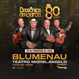 Demnios da Garoa - Turn 80 anos - Blumenau SC