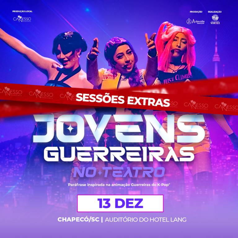 Jovens Guerreiras no Teatro - Chapec/SC
