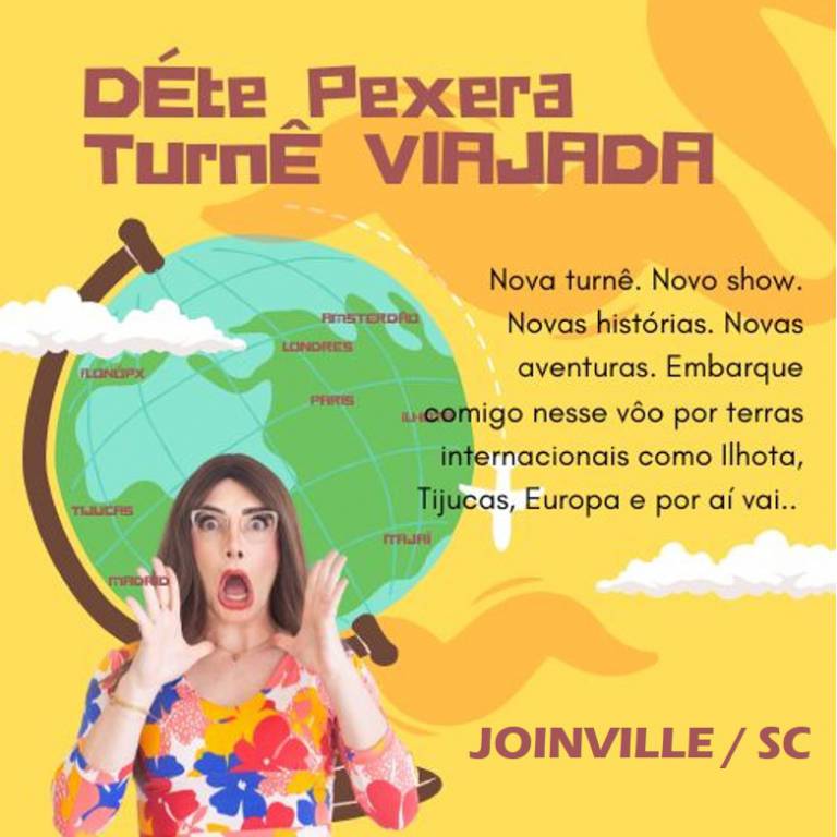 D�te Pexera - Turn� Viajada - Joinville SC