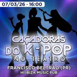 Ca�adoras do K-pop - Francisco Beltr�o PR