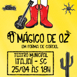 O M�gico de Oz em Itaja�