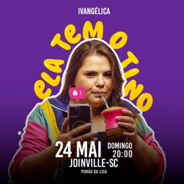 Ivang�lica - Ela tem o tino