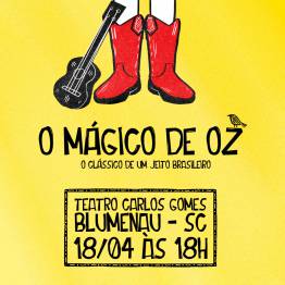 O M�gico de Oz em Blumenau SC