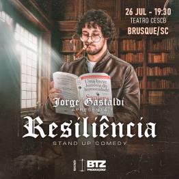 JORGE GASTALDI em RESILI�NCIA - Stand Up Comedy - Brusque SC