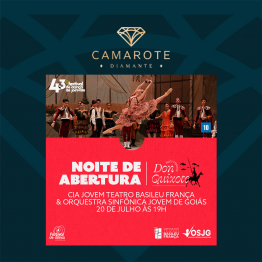 Camarote Diamante - FDJ 20/07 Noite de Abertura - Dom Quixote