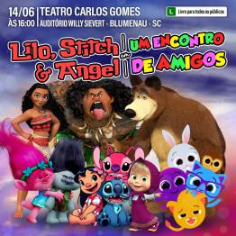Lilo, Stich e Angel  Convidam Os Amigos - Blumenau SC