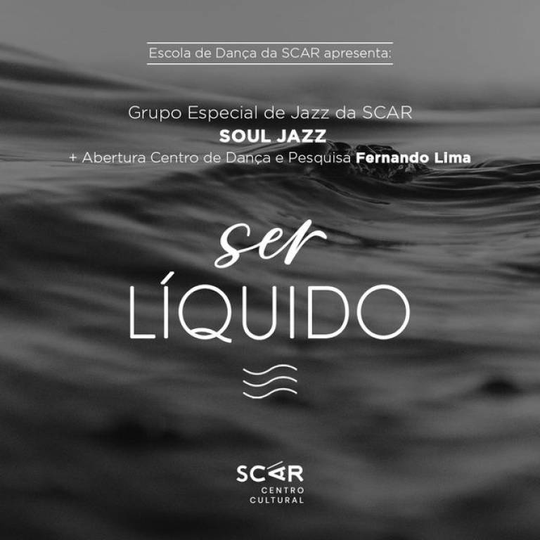 SER L�QUIDO  Grupo Especial de Jazz da SCAR SOUL JAZZ  + abertura Fernando Lima