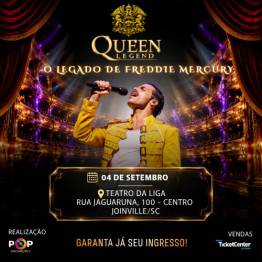 Queen Legend - O Legado de Freddie Mercury - Joinville SC