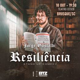JORGE GASTALDI em RESILI�NCIA - Stand Up Comedy - Brusque SC