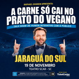 Raphael Ghanem - A Carne S� Cai No Prato Do Vegano - Jaragu� SC