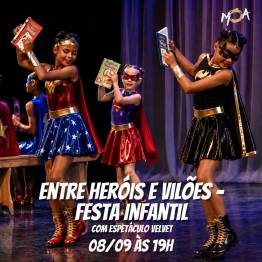 Entre Her�is e Vil�es - Festa infantil