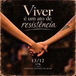 Viver � um ato de resist�ncia