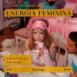 CAROL DELGADO em ENERGIA FEMININA