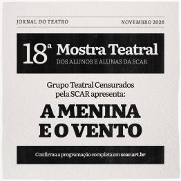 18� Mostra Teatral SCAR - A  Menina e o Vento