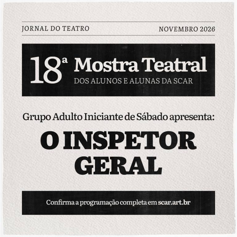 18� Mostra Teatral SCAR - O inspetor geral
