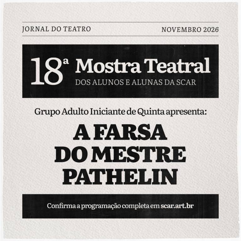 18� Mostra Teatral SCAR - A farsa do Mestre Pathelin